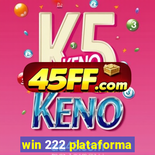 win 222 plataforma